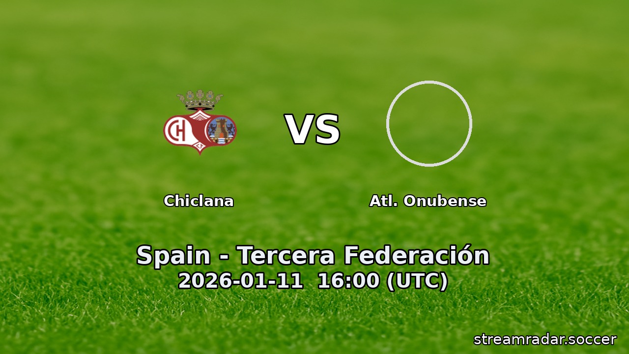 Chiclana vs Atl. Onubense