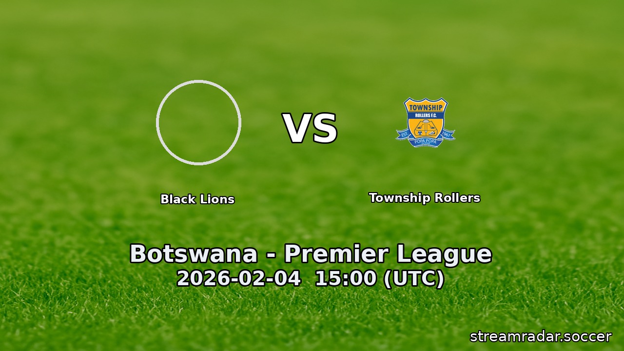Black Lions vs Township Rollers