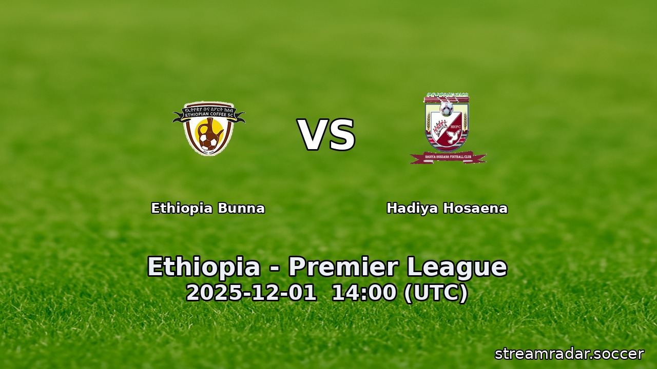 Ethiopia Bunna vs Hadiya Hosaena