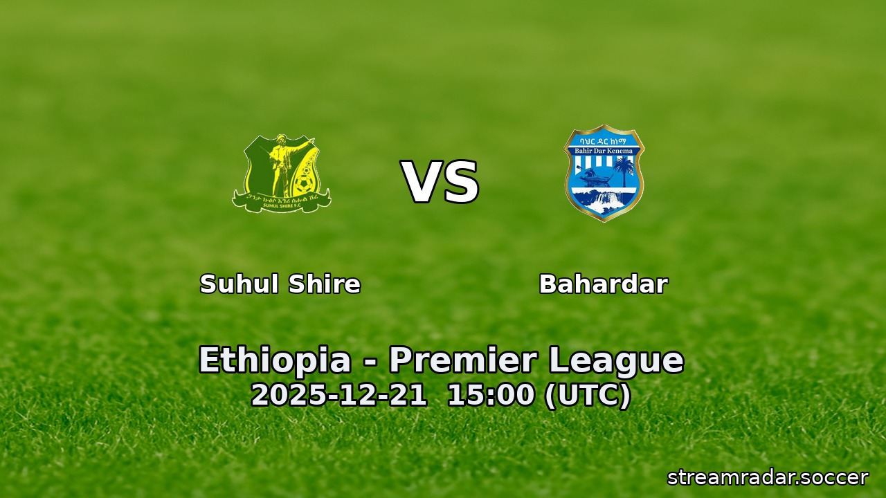 Suhul Shire vs Bahardar