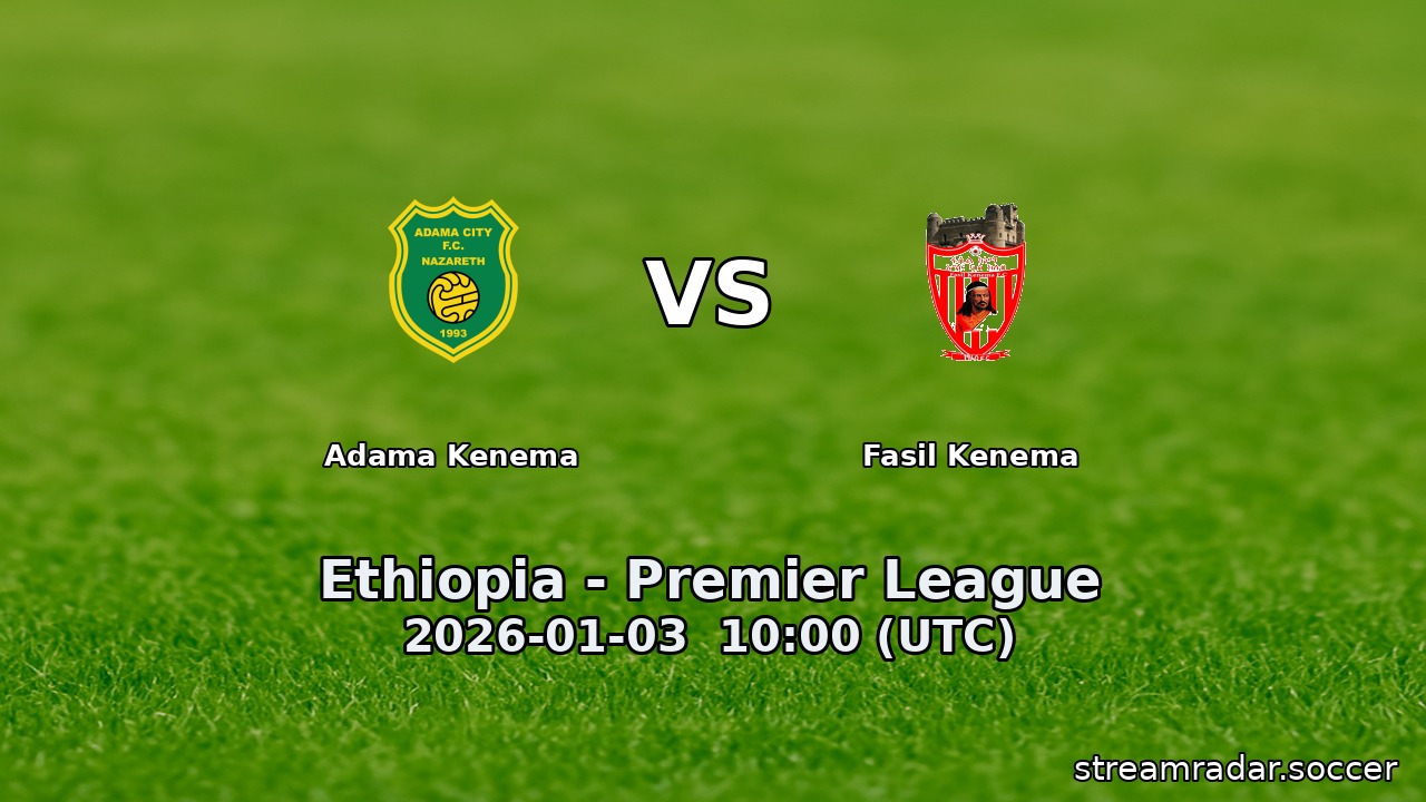 Adama Kenema vs Fasil Kenema