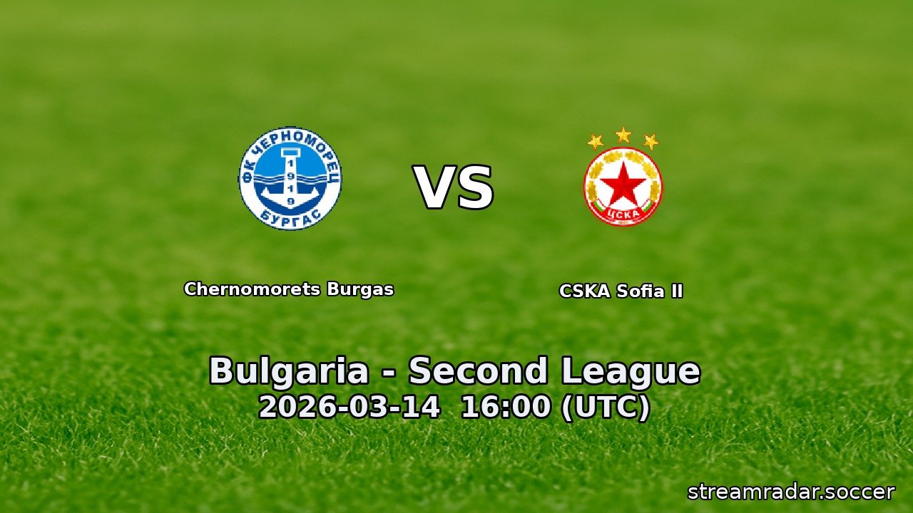 Chernomorets Burgas vs CSKA Sofia II