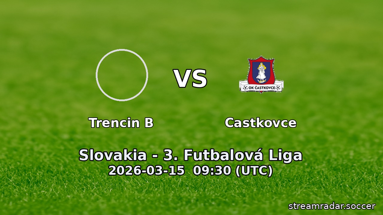 Trencin B vs Castkovce