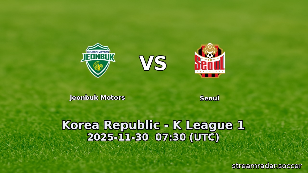 Jeonbuk Motors vs Seoul