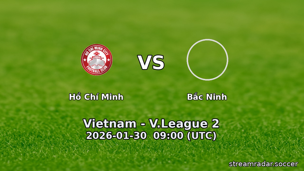 Hồ Chí Minh vs Bắc Ninh