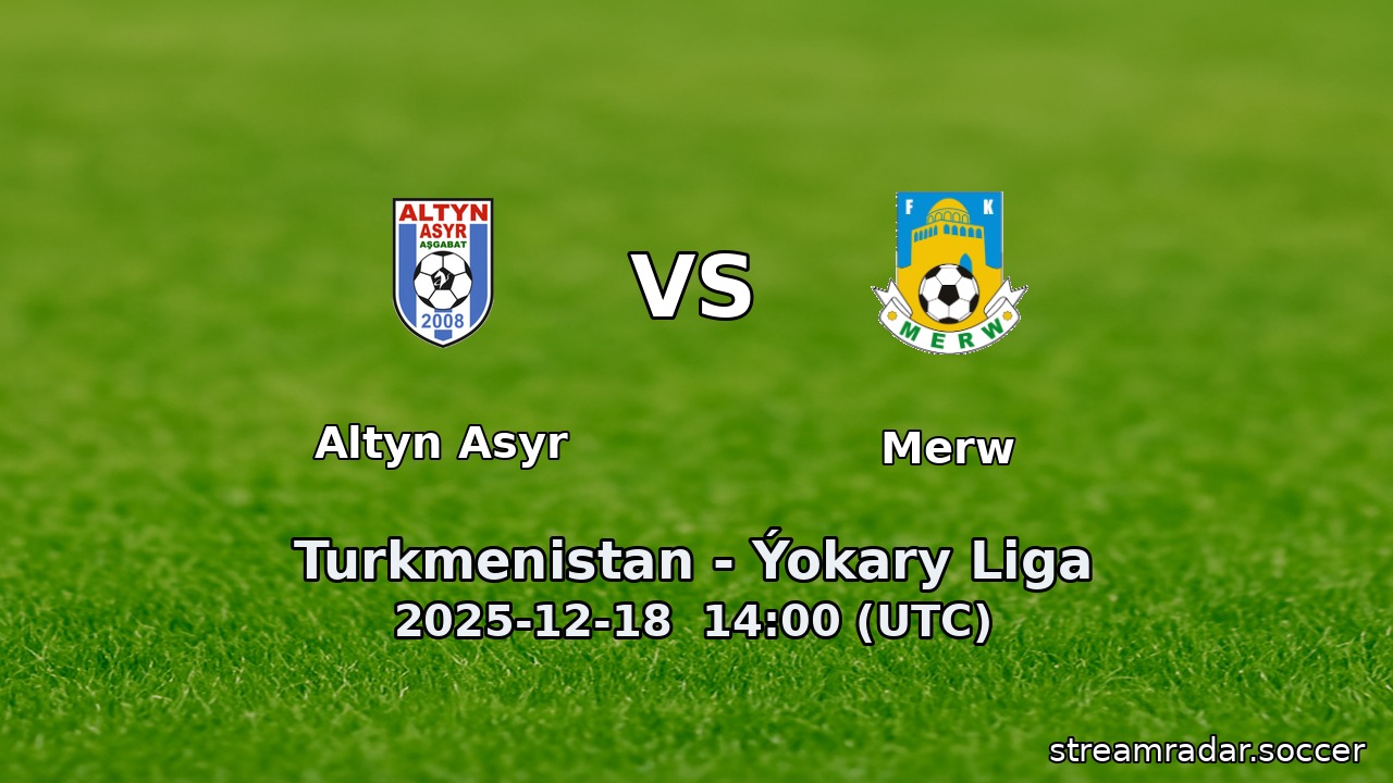 Altyn Asyr vs Merw