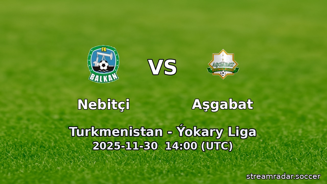 Nebitçi vs Aşgabat