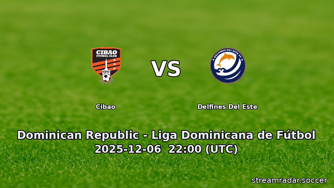 Cibao vs Delfines Del Este