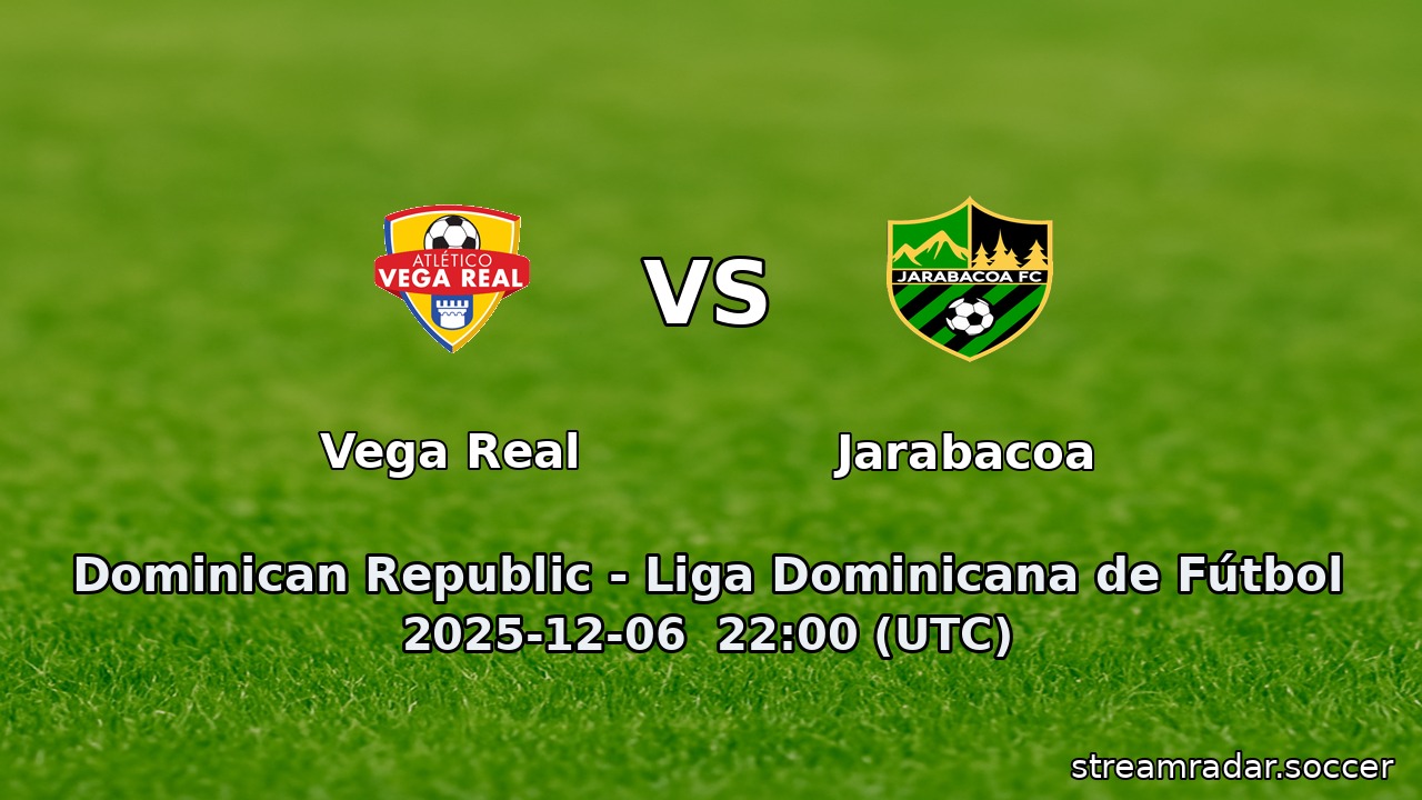 Vega Real vs Jarabacoa