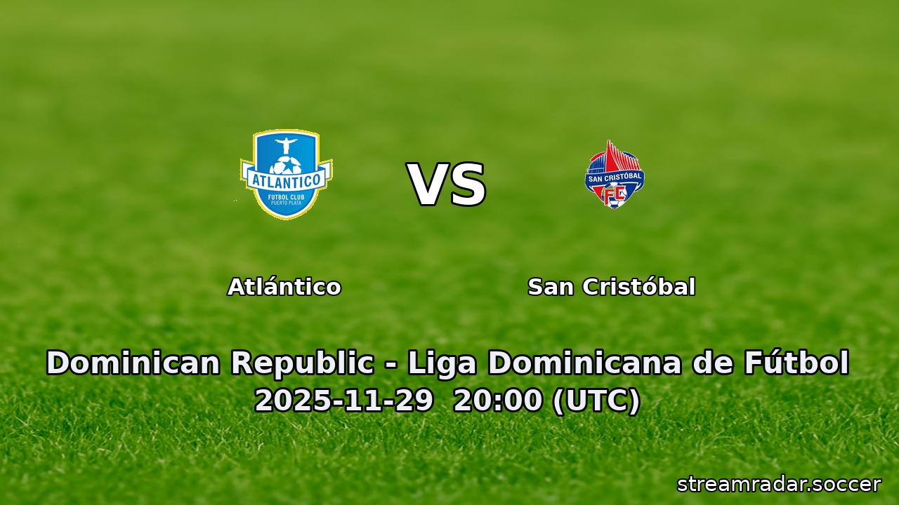 Atlántico vs San Cristóbal