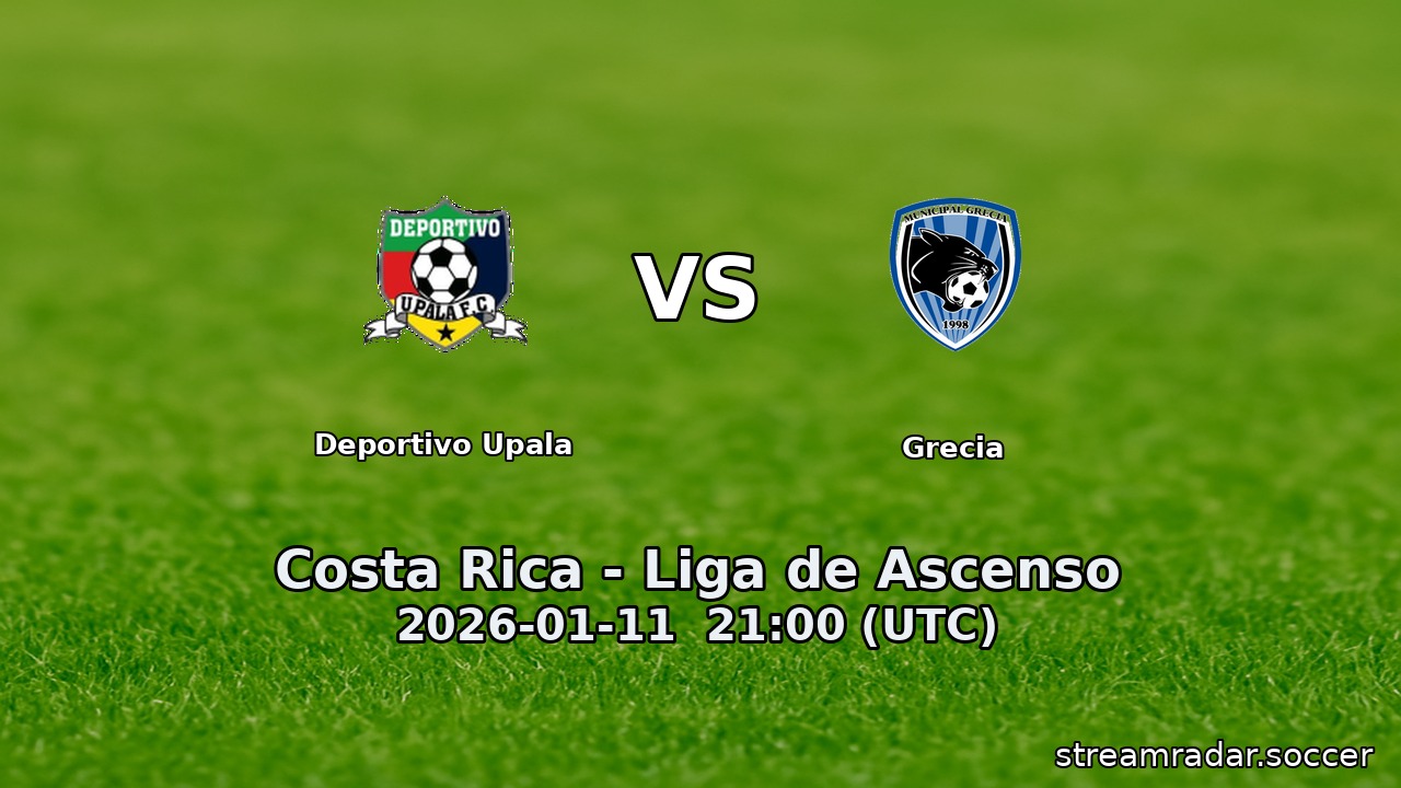 Deportivo Upala vs Grecia