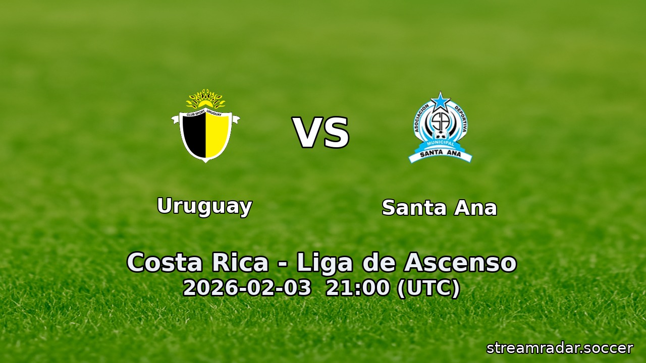 Uruguay vs Santa Ana