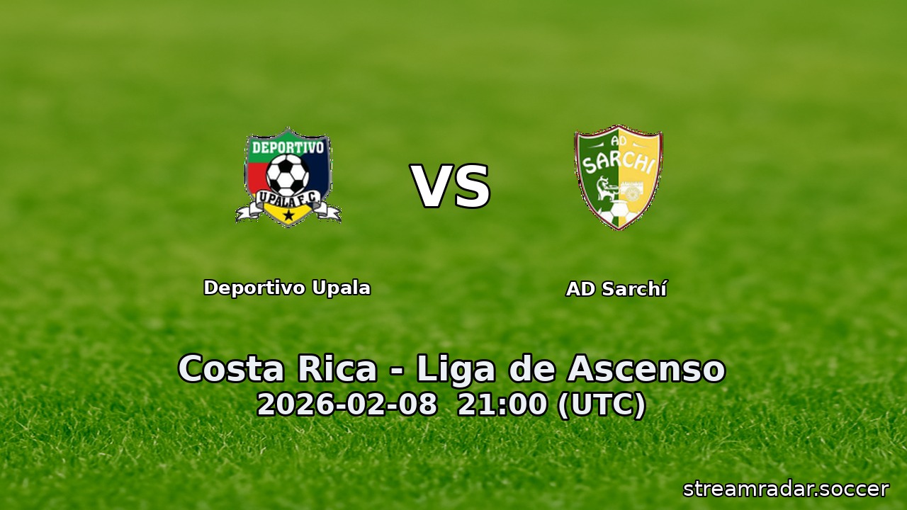 Deportivo Upala vs AD Sarchí