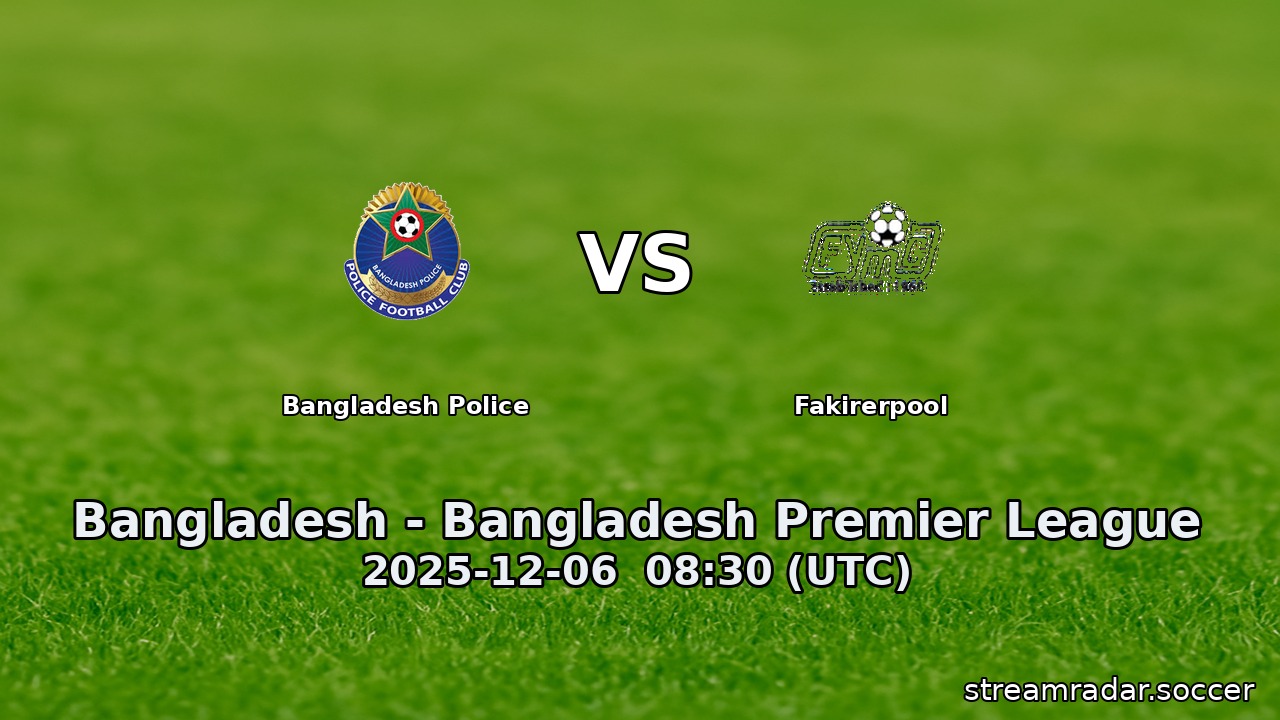 Bangladesh Police vs Fakirerpool