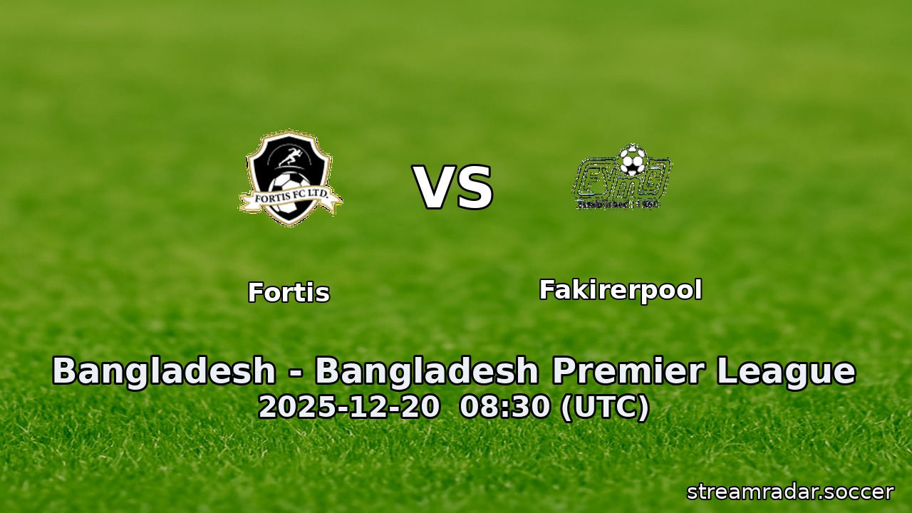 Fortis vs Fakirerpool