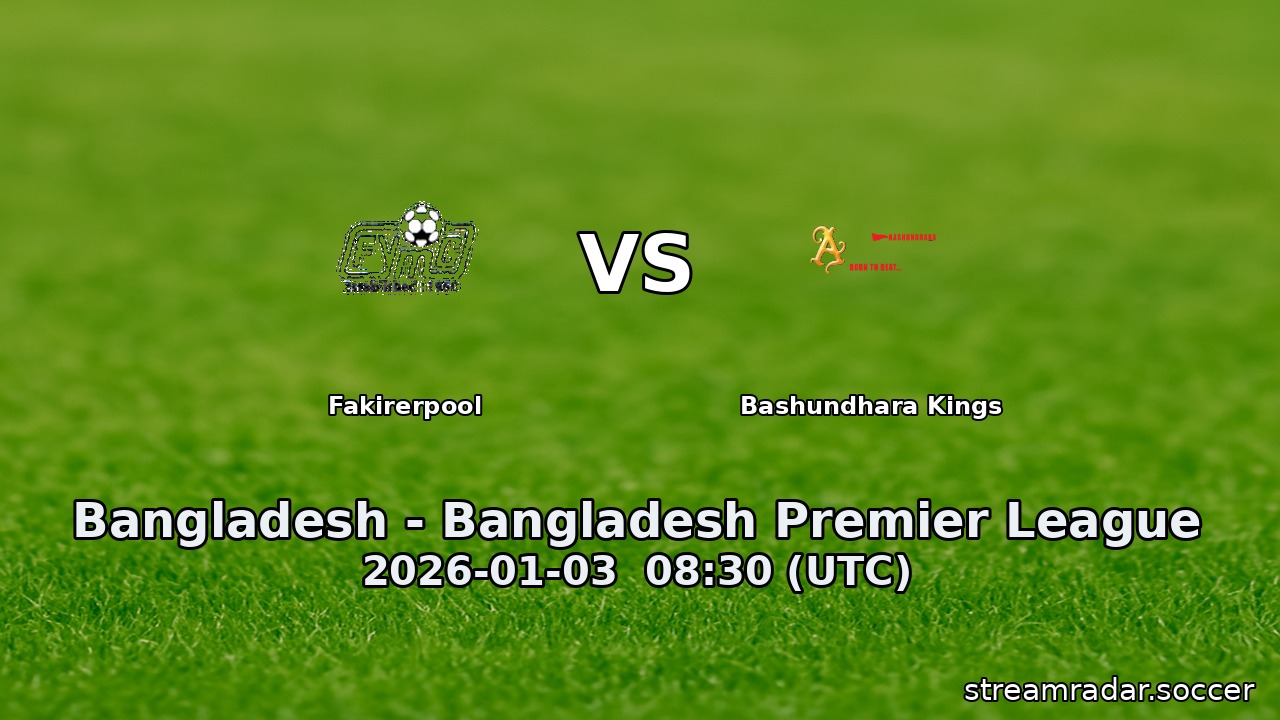 Fakirerpool vs Bashundhara Kings