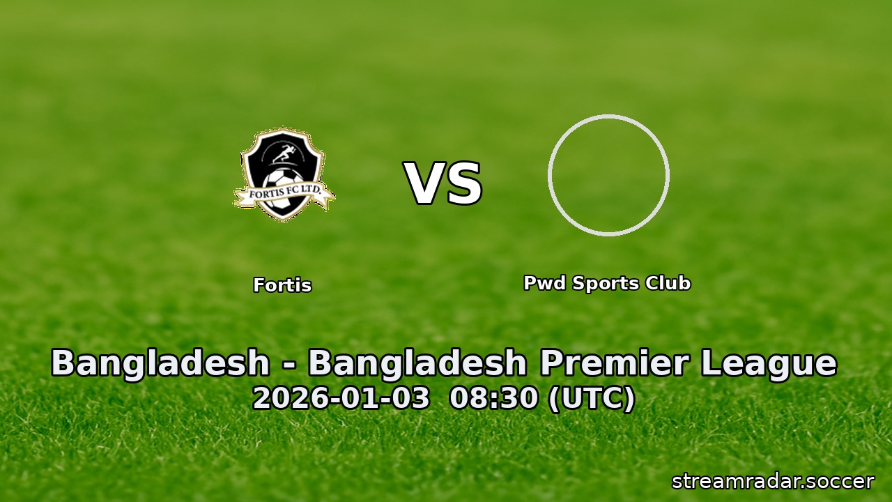 Fortis vs Pwd Sports Club