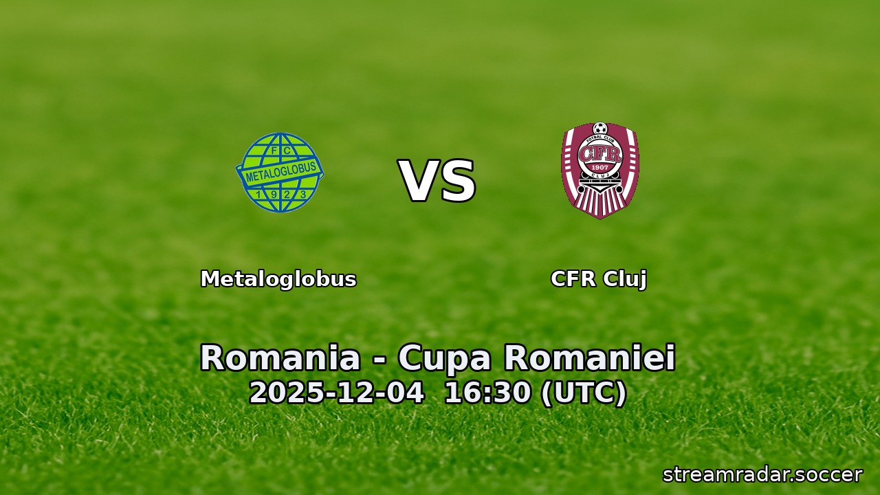 Metaloglobus vs CFR Cluj