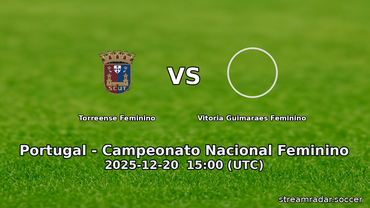 Torreense Feminino vs Vitoria Guimaraes Feminino