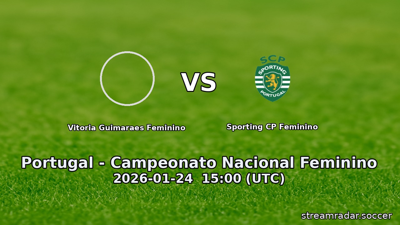 Vitoria Guimaraes Feminino vs Sporting CP Feminino