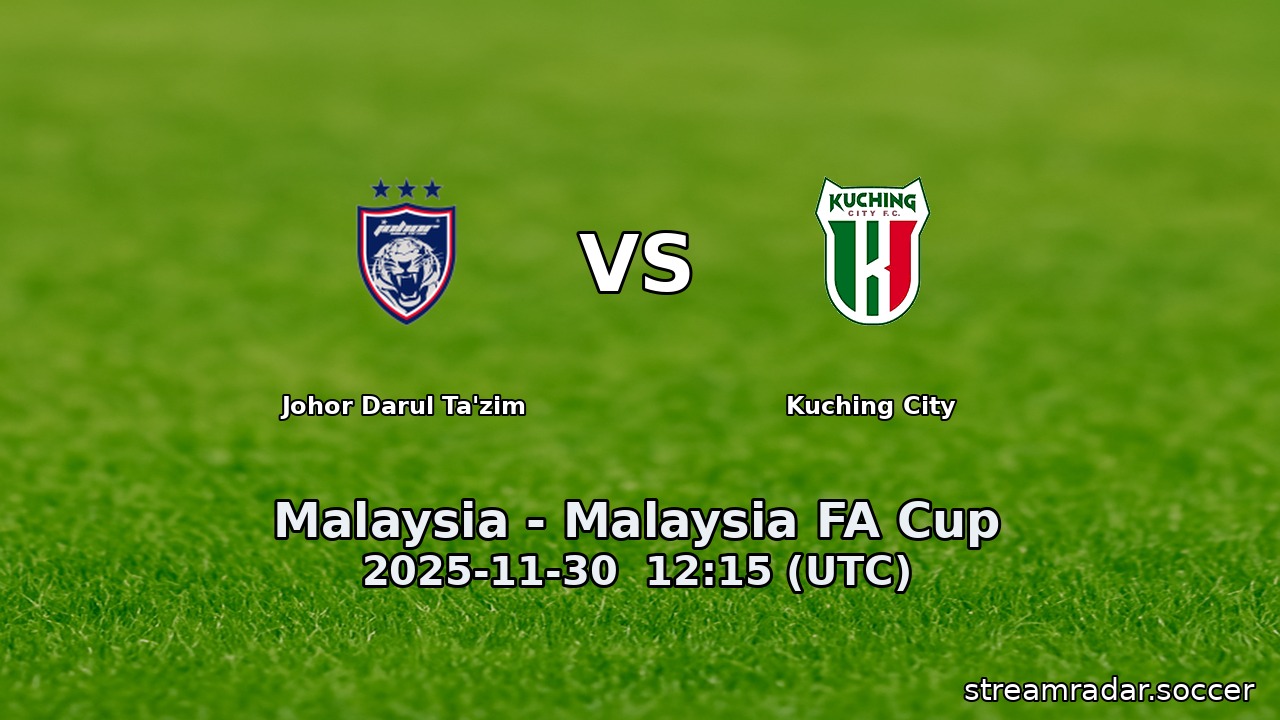 Johor Darul Ta'zim vs Kuching City