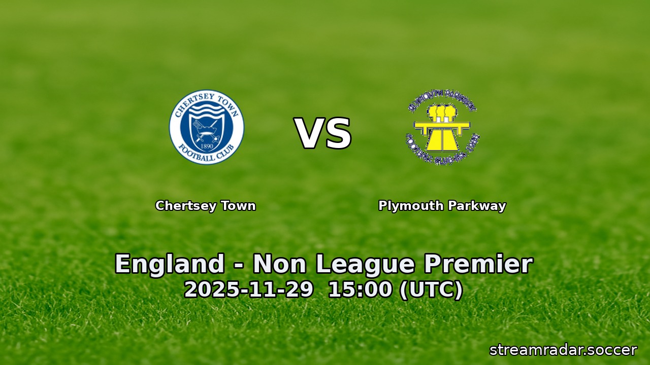 Chertsey Town vs Plymouth Parkway