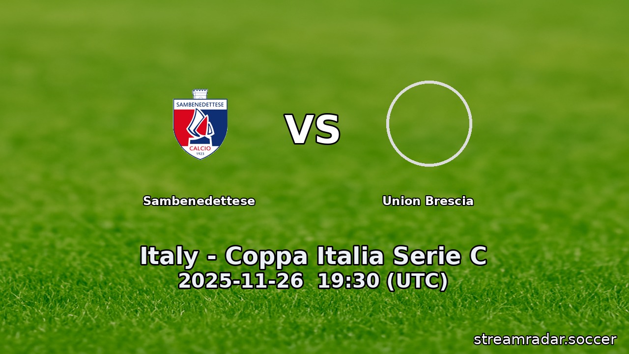 Sambenedettese vs Union Brescia