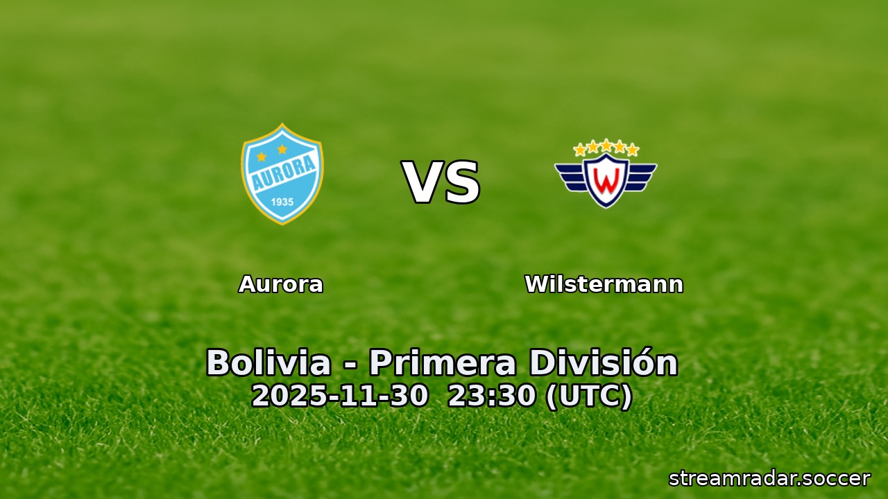 Aurora vs Wilstermann