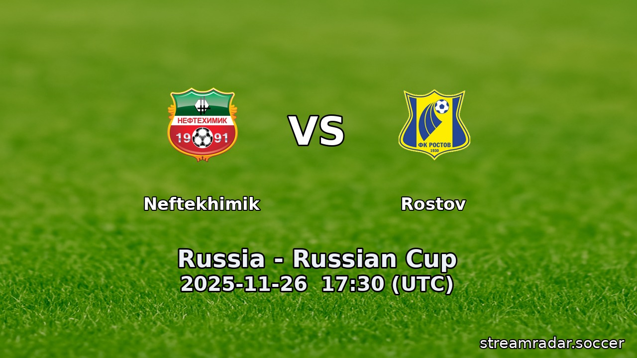Neftekhimik vs Rostov