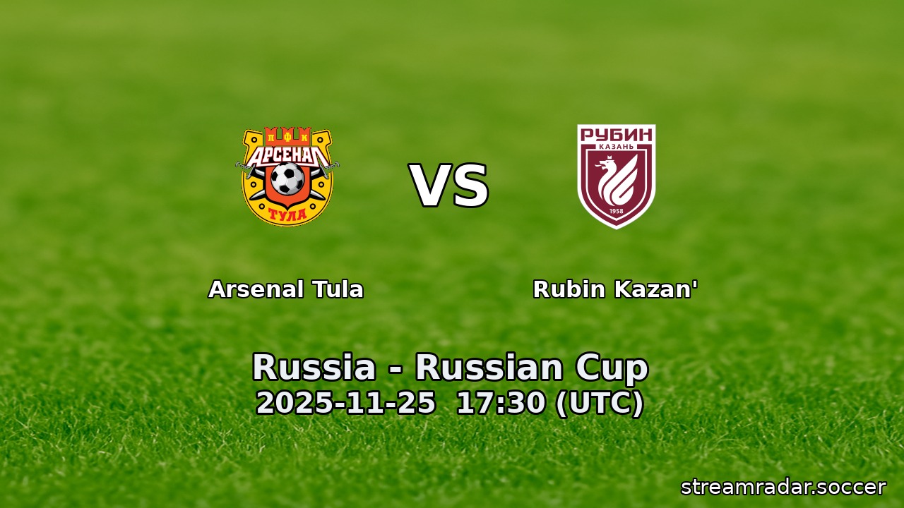 Arsenal Tula vs Rubin Kazan'