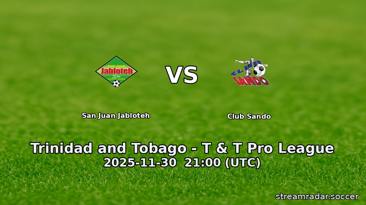 San Juan Jabloteh vs Club Sando