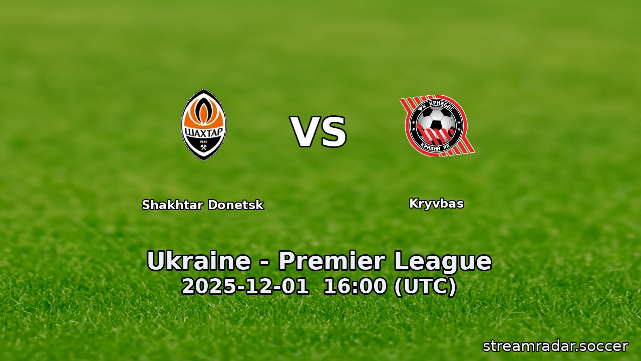 Shakhtar Donetsk vs Kryvbas