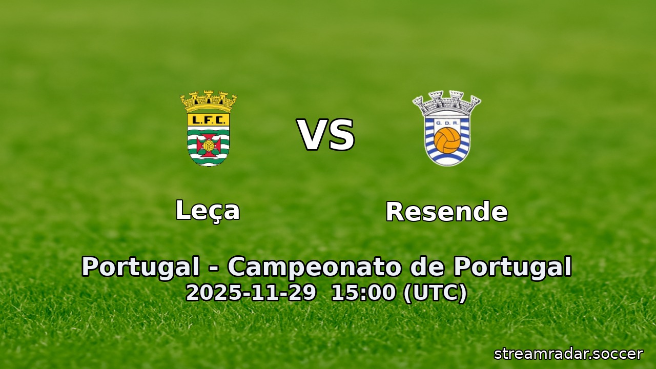 Leça vs Resende