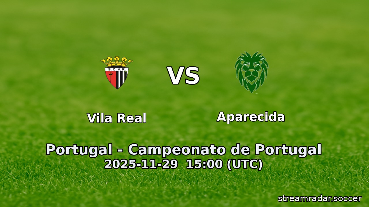 Vila Real vs Aparecida