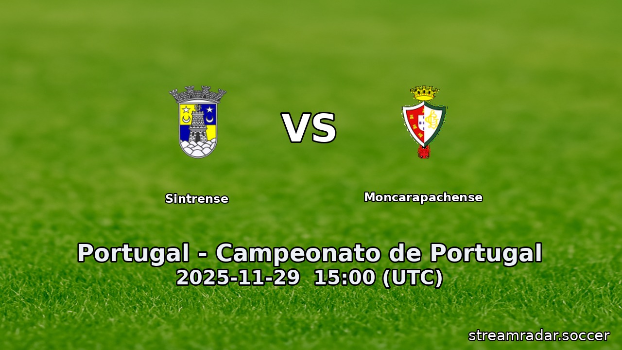 Sintrense vs Moncarapachense