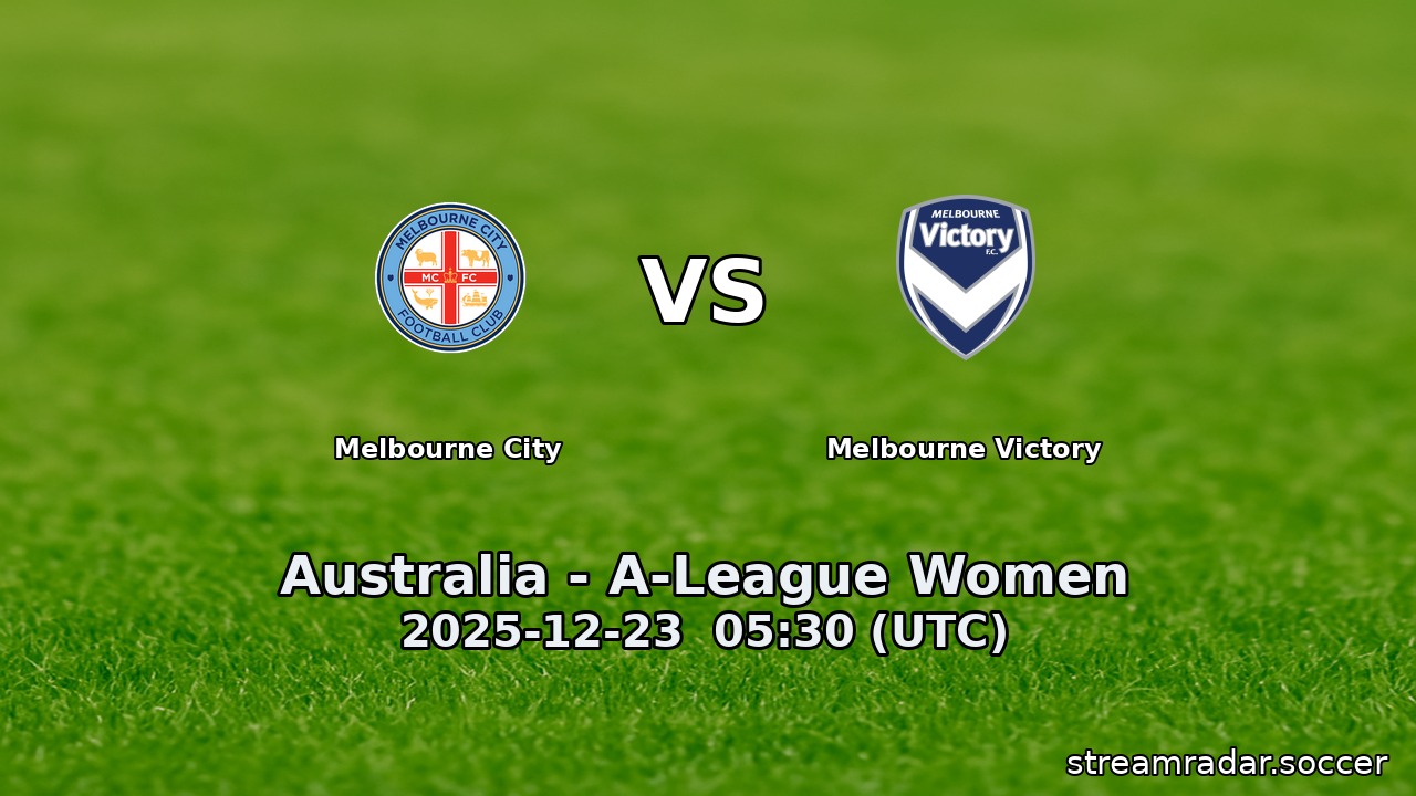 Melbourne City vs Melbourne Victory