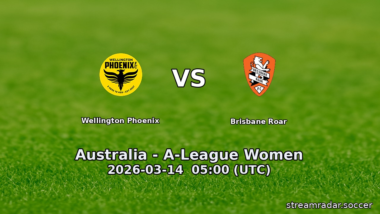 Wellington Phoenix vs Brisbane Roar
