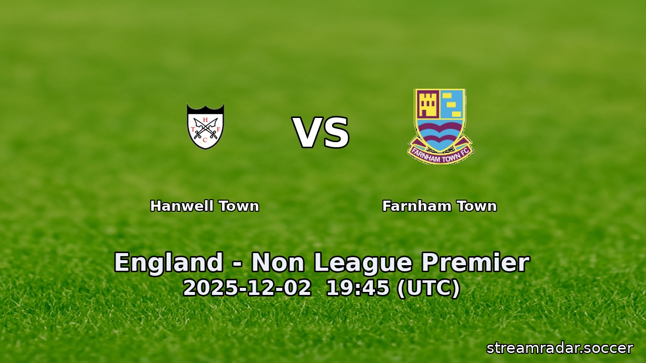 Hanwell Town vs Farnham Town