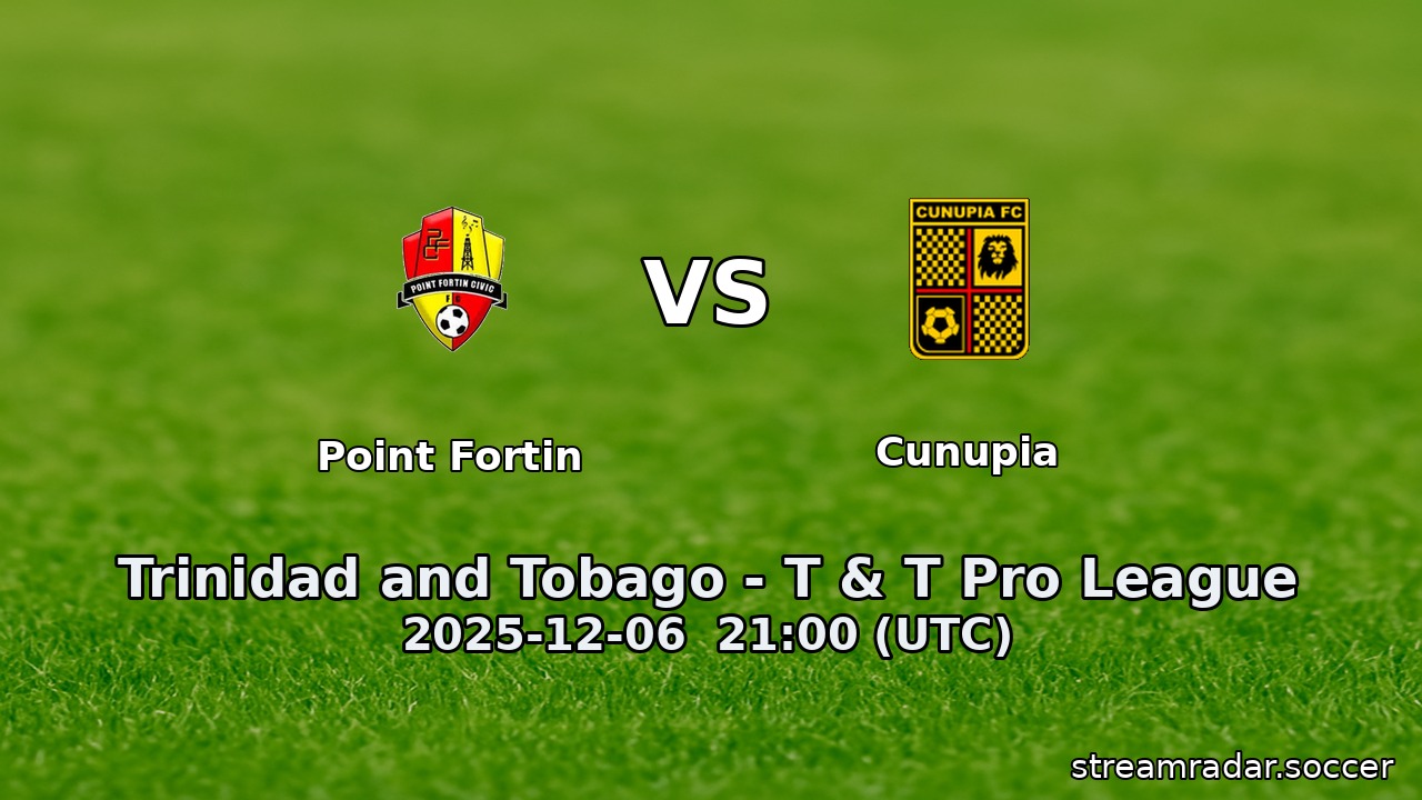 Point Fortin vs Cunupia