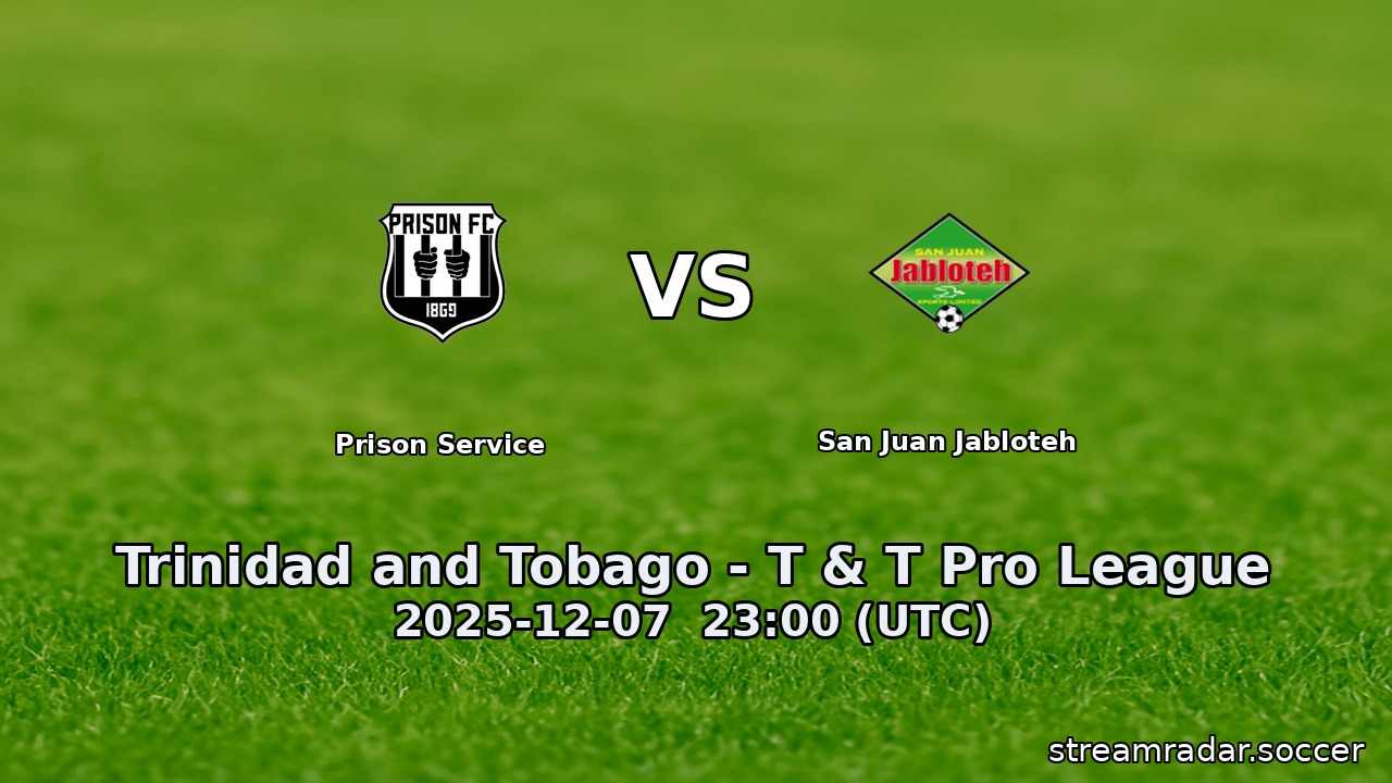 Prison Service vs San Juan Jabloteh