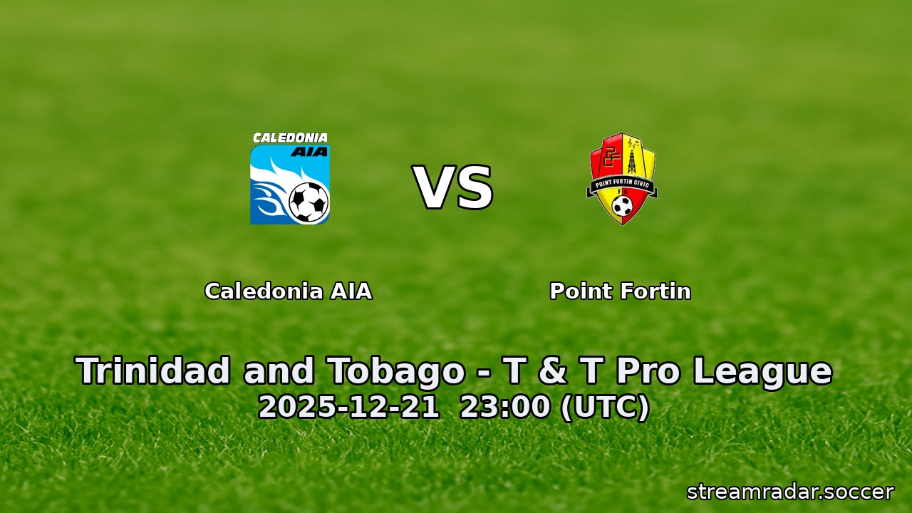 Caledonia AIA vs Point Fortin