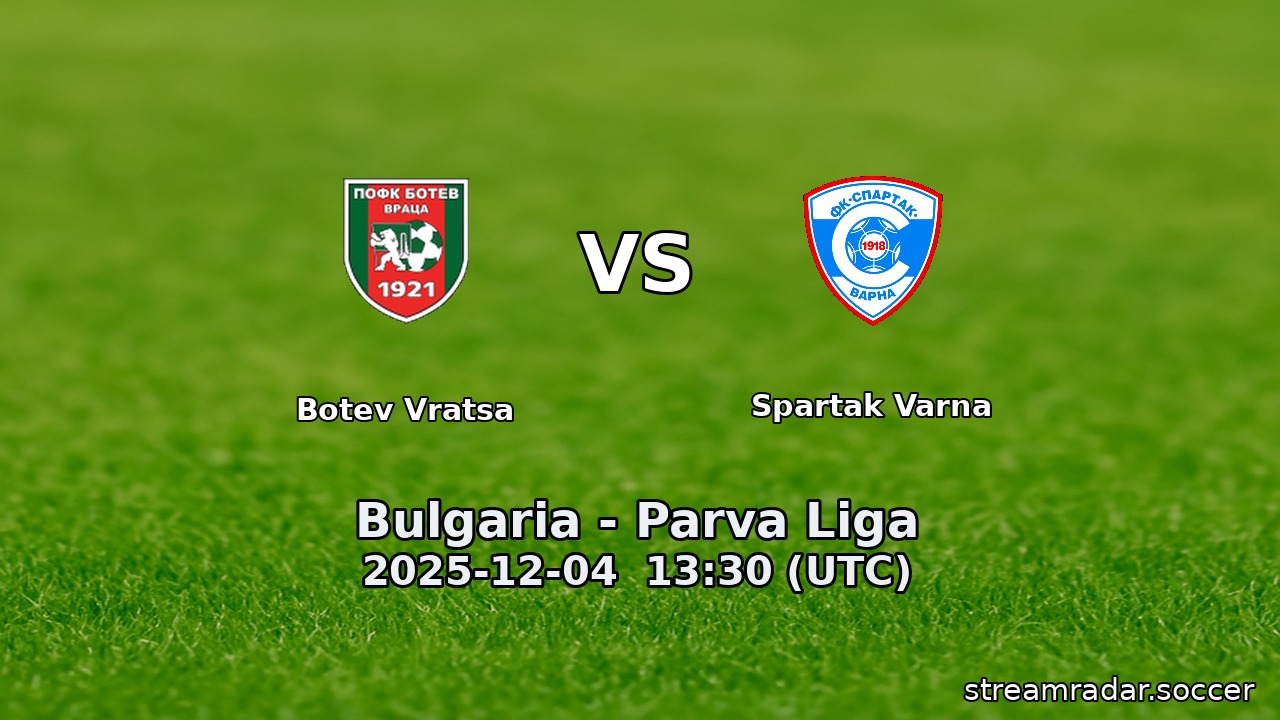 Botev Vratsa vs Spartak Varna