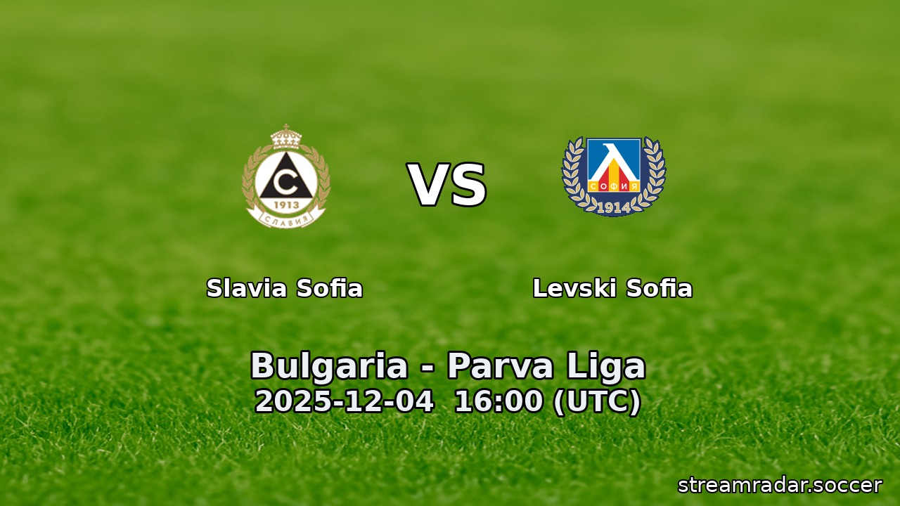 Slavia Sofia vs Levski Sofia