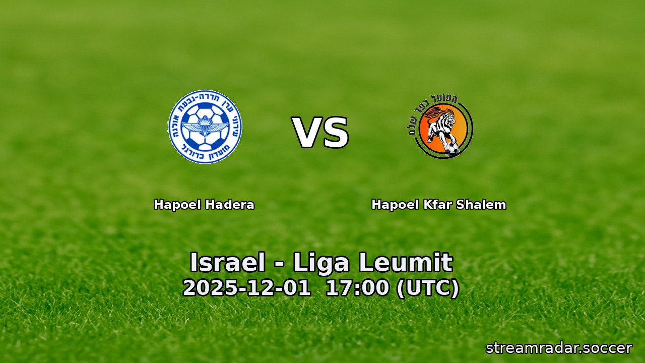 Hapoel Hadera vs Hapoel Kfar Shalem