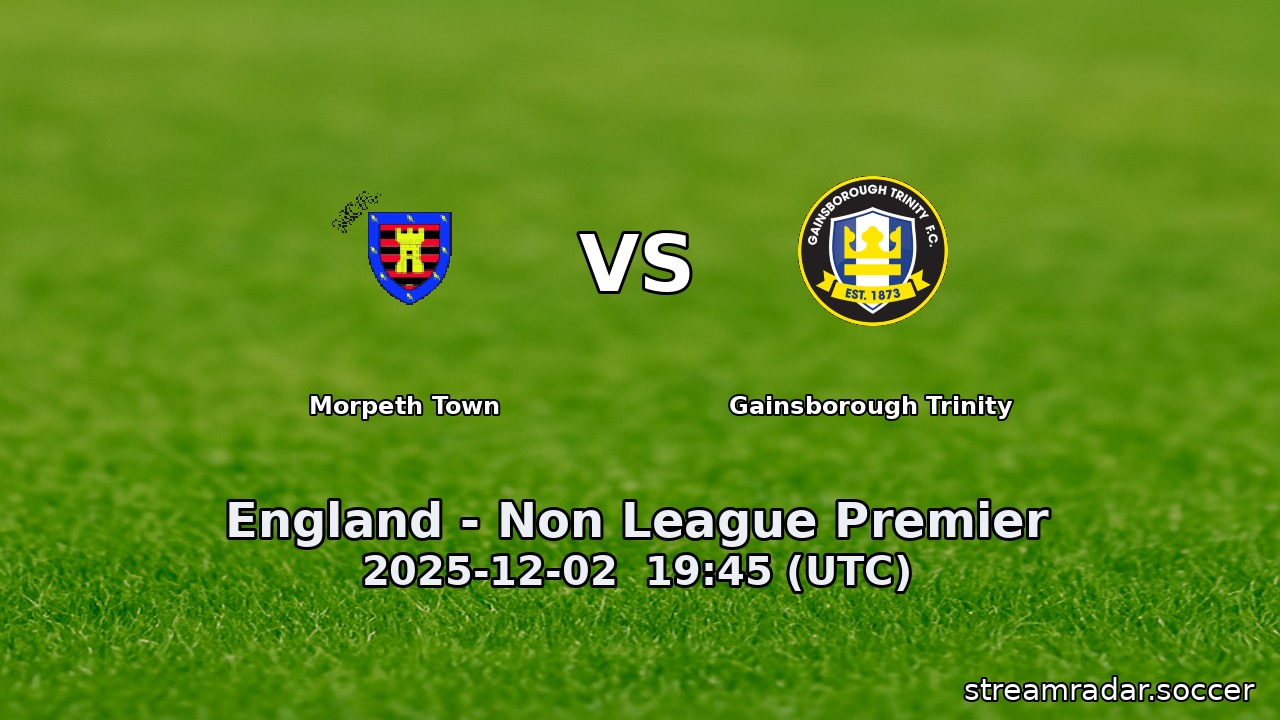 Morpeth Town vs Gainsborough Trinity