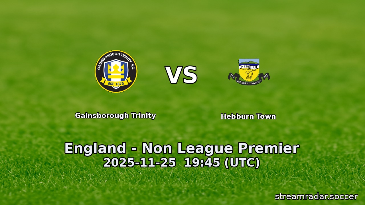 Gainsborough Trinity vs Hebburn Town