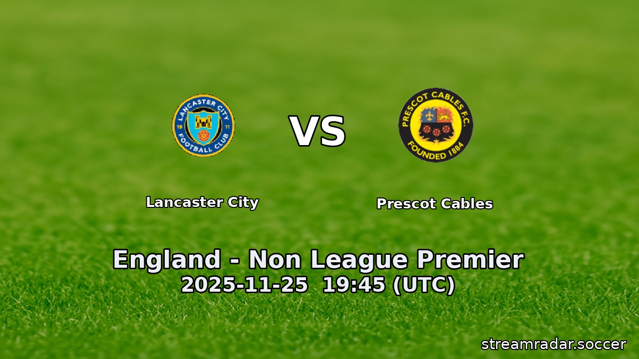 Lancaster City vs Prescot Cables