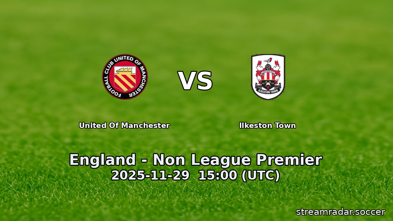 United Of Manchester vs Ilkeston Town