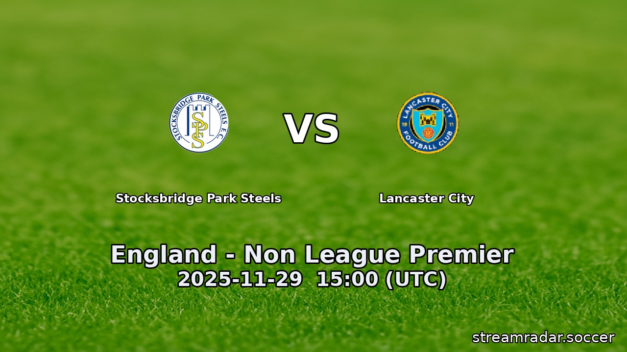 Stocksbridge Park Steels vs Lancaster City