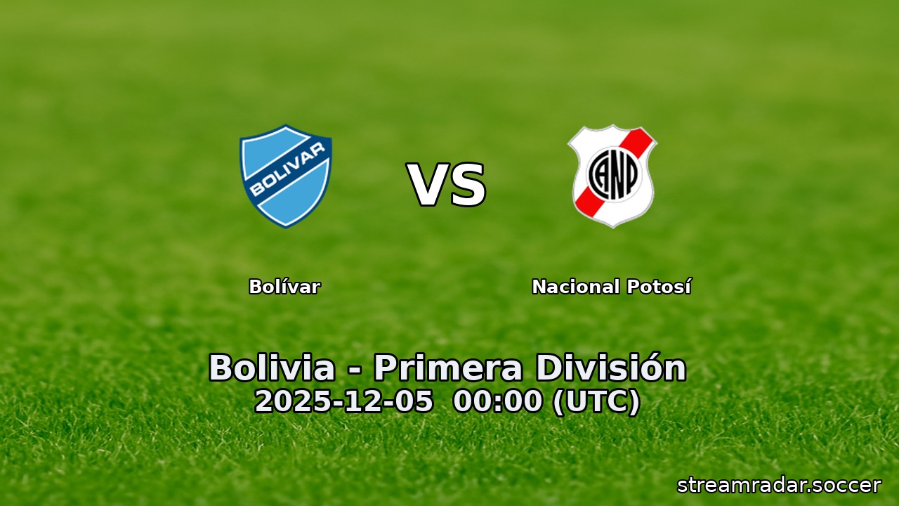 Bolívar vs Nacional Potosí